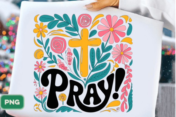 Floral Pray Christian PNG + Bible Verse T-Shirt Designs