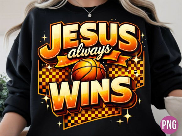 Jesus Always Wins Basketball Game PNG