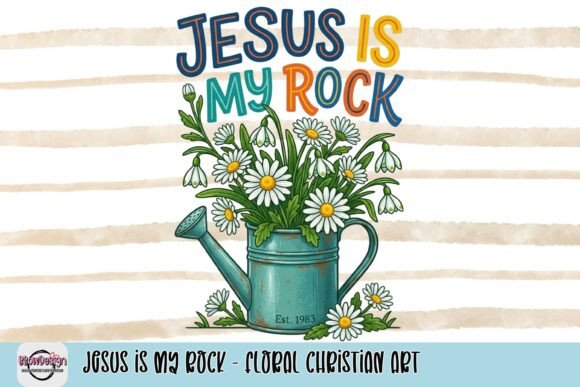 Jesus Is My Rock – Floral Christian Art