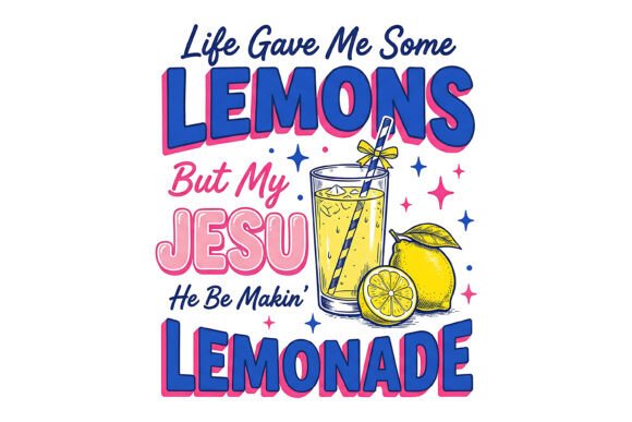 Jesus Lemonade Funny Christian Retro PNG T-Shirt Designs