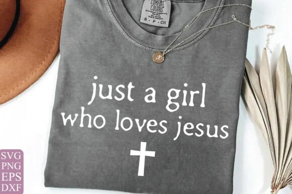 Just a Girl Who Loves Jesus PNG SVG for T-Shirt Designs