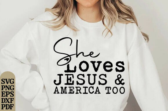 She Loves Jesus America Patriotic T-Shirt Designs