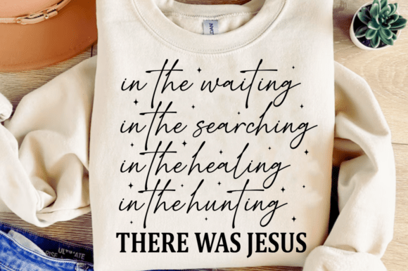 There Was Jesus SVG: Christian T-Shirt Designs